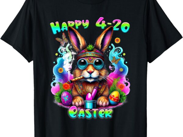 Happy 420 easter day bunny smoking weed marijuana funny 420 t-shirt