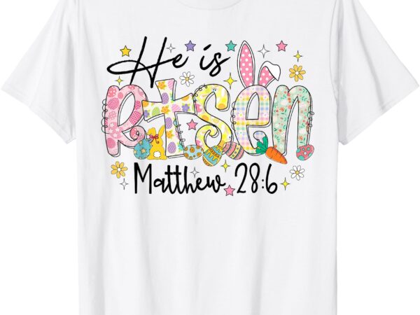 He is risen christian happy easter day bible family matching t-shirt