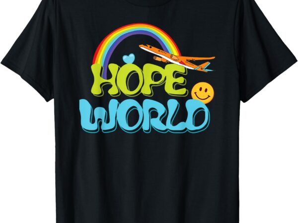 Hope world colorful rainbow t-shirt