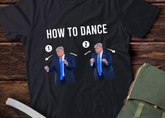 How To Dance, Funny Trump Dance lb65