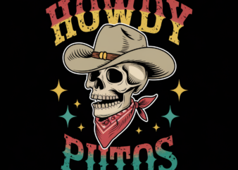 Howdy Putos Funny Retro Vintage T-Shirt lb81