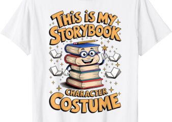 Humorous This Is My Storybook Character Costume T-Shirt