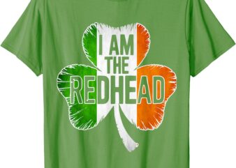 I Am The Redhead dibs on the redhead funny st patricks day T-Shirt