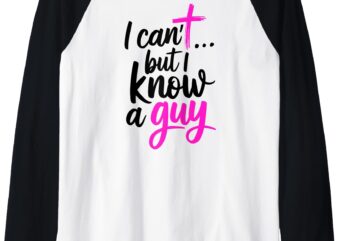 I Can’t But I Know A Guy Jesus Cross Funny Christian Raglan Baseball Tee