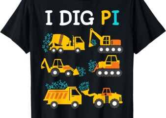 I Dig Pi 3.14 Funny Pi Day Construction Vehicle Toddler Boys T-Shirt