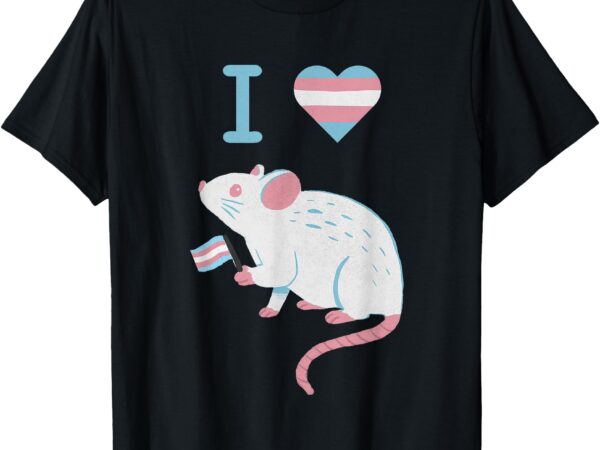 I love trans mice mouse political funny cute meme t-shirt