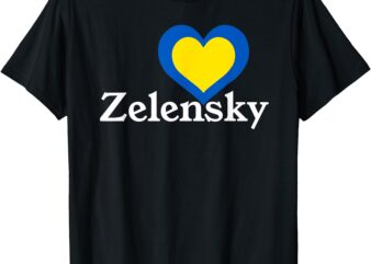 I Love Zelensky Ukraine President Volodymyr Heart Flag Gifts T-Shirt