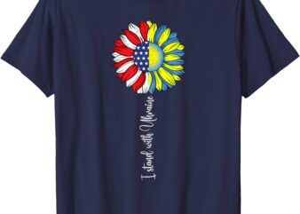 I Stand With Ukraine American Flag Ukraine Flag Flower Blue T-Shirt