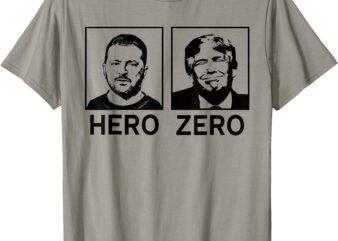 I Stand With Ukraine Ukrainian Hero Zero Zelensky Trump T-Shirt