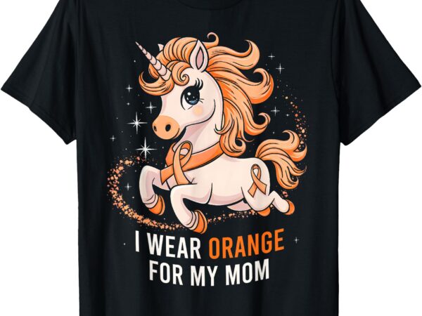 I wear orange for my mom unicorn ms awareness t-shirt