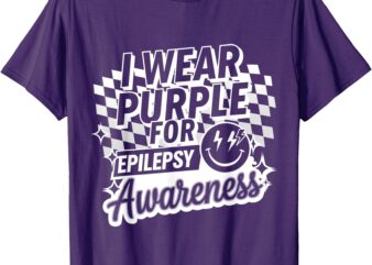 I Wear Purple For Epilepsy Awareness Funny Epilepsy T-Shirt