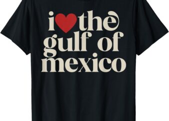 I love the gulf of Mexico T-Shirt