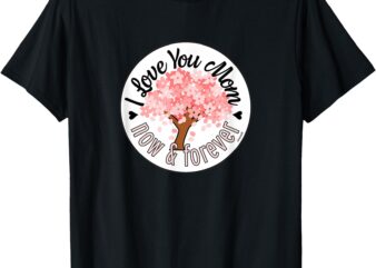 I love you Mom – Mothers Day, Birthday Christmas Pink Gift T-Shirt