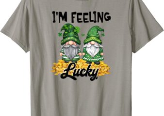 I’m Feeling Lucky Gnomes T-Shirt