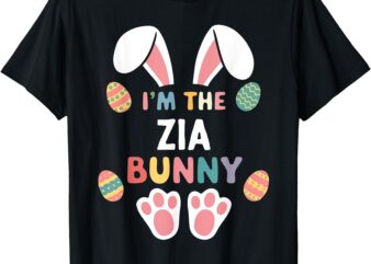 I’m The Zia Bunny Easter Matching Family T-Shirt