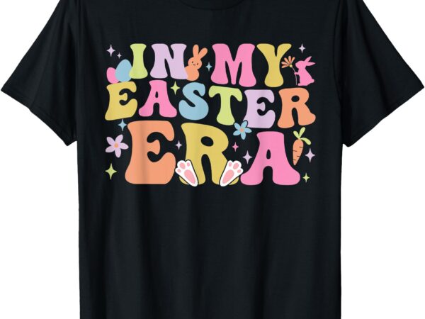 In my easter era bunny groovy easter day 2025 rabbit kids t-shirt