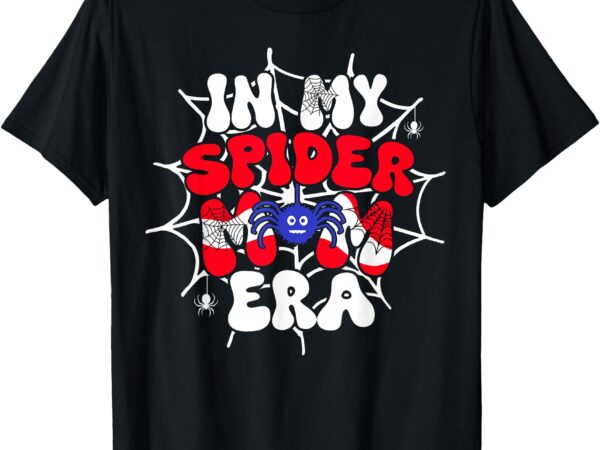 In my spider mom era costume spider web birthday t-shirt