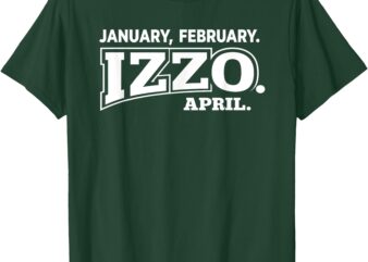 January February Izzo April T-Shirt