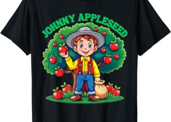 Johnny Appleseed Planting Apple Trees American Folklore T-Shirt