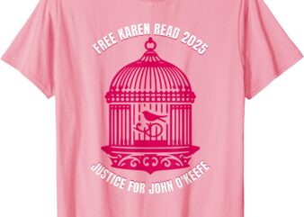 Karen Read Free Birdcage Justice for John O’Keefe 2025 Trial T-Shirt
