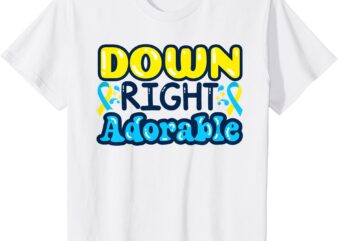 Kids Down Syndrome Awareness Day Down Right Adorable Kids Baby T-Shirt