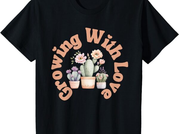 Kids _growing with love_ cactus floral design t-shirt