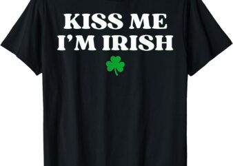 Kiss Me I’m Irish Shamrock St Patricks Day T-Shirt