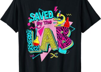 Lab Week 2025 Saved By The Lab Retro Medical Laboratory Tech T-Shirt