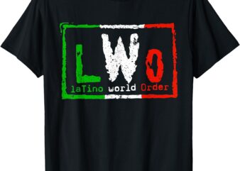 Latino World Order T-Shirt