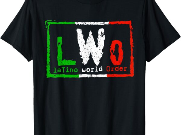 Latino world order t-shirt