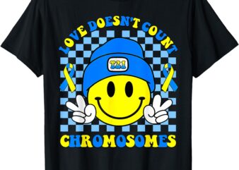 Love Doesn’t Count Chromosomes Down Syndrome Awareness T-Shirt