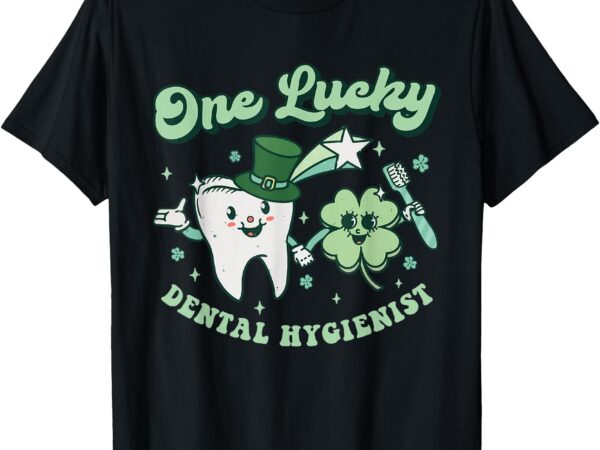 Lucky dental hygienist st patricks day dental squad shamrock t-shirt