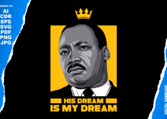 MLK his dream is my dream