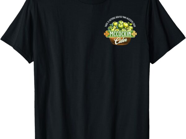 Mccockin cider st patricks day t-shirt