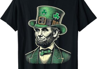 Men Patriotic St Patricks Day Irish Abraham Lincoln Funny T-Shirt