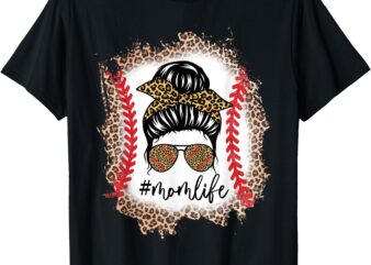 Mom life Baseball Mom Messy Bun Leopard Baseball Mothers Day T-Shirt