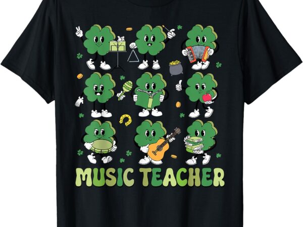 Music teacher patrick day lucky teacher saint paddys t-shirt