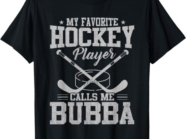 My favorite hockey calls me bubba vintage family matching t-shirt