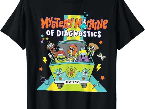 Mystery machine of diagnostics lab tech lab week 2025 t-shirt