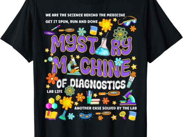 Mystery machine of diagnostics lab week 2025 med lab tech t-shirt