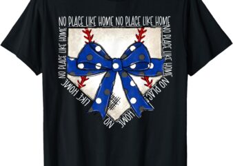 No Place Like Home Coquette Bow Game Day Softball Baseball T-Shirt