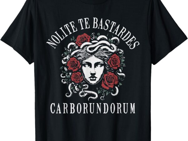 Nolite te bastardes carborundorum retro feminist womens t-shirt