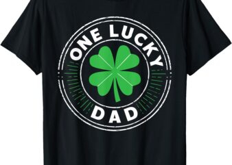 One Lucky Dad Shirt Funny Men Vintage Family St Patricks Day T-Shirt