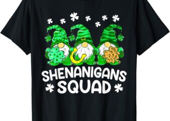 Patrick Shenanigans Squad Gnomes Funny St Patricks Day T-Shirt