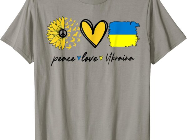 Peace love ukraine sunflower flag stand with ukrainian t-shirt