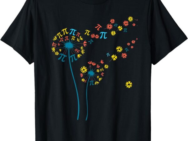 Pi dandelion 3.14 pi day number math teacher science lovers t-shirt