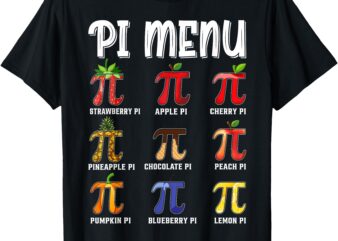 Pi Menu Funny Pi 3.14 Math Teacher Pie Menu Mathematics T-Shirt