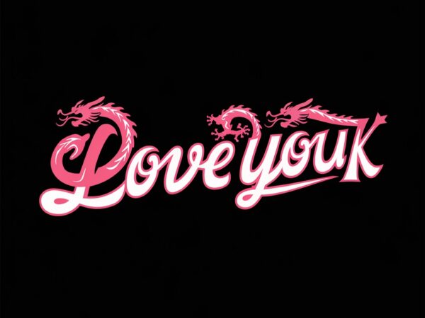 Pink dragon love you forever t shirt illustration