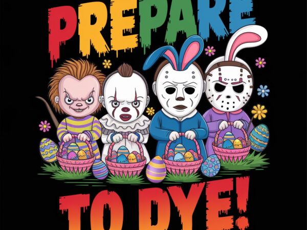 Prepare to groovy dye easter horror dyeing eggs t-shirt lb86