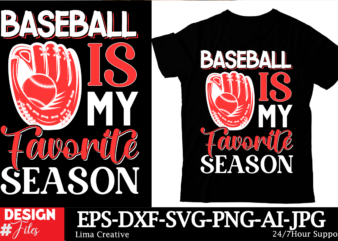 Baseball is my favorite season t-shirt design, baseball t-shirt bundle svg cutting file, baseball mom svg, silhouette svg, cricut designs, b